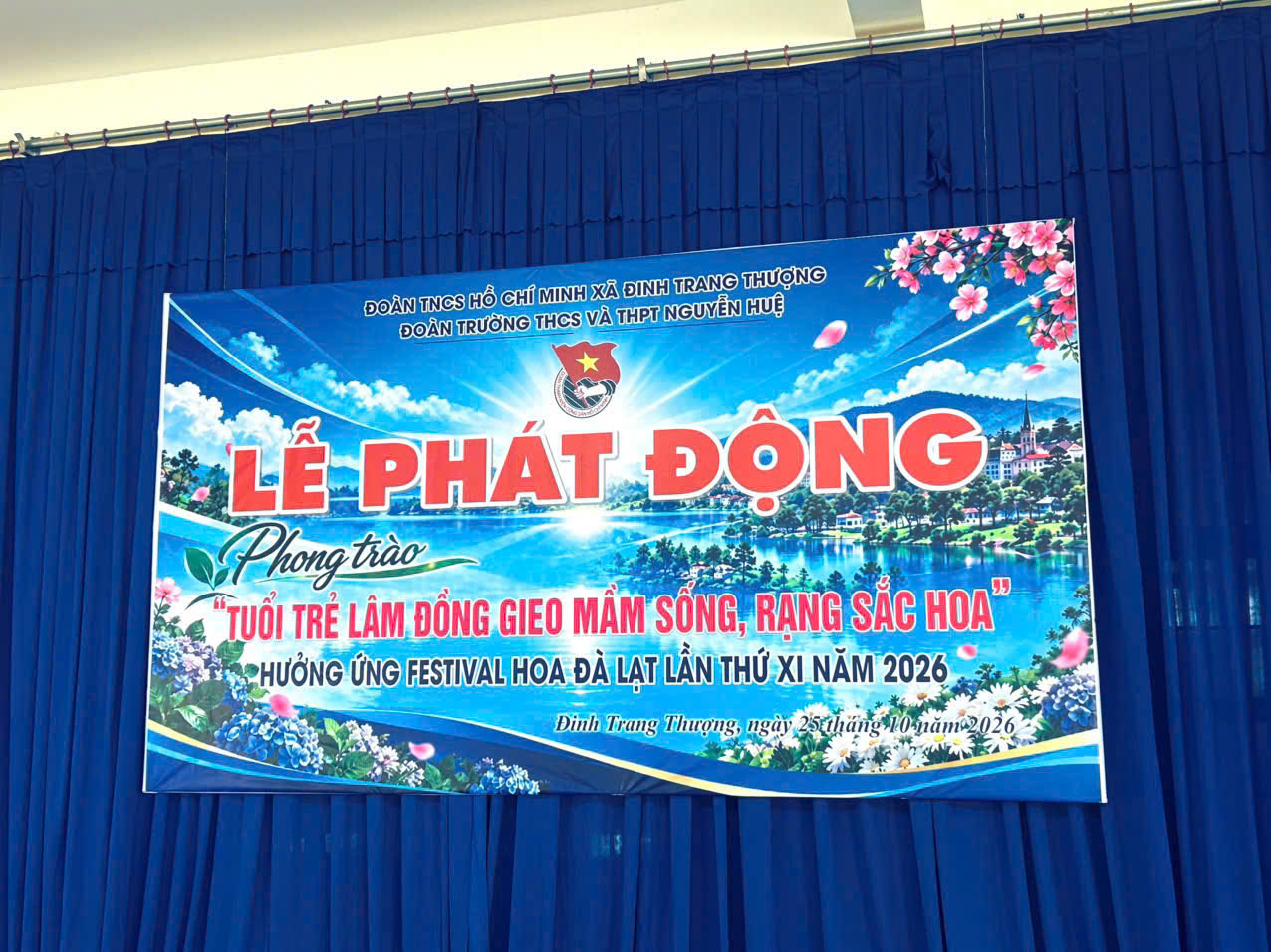 TUỔI TRẺ NGUYỄN HUỆ “GIEO MẦM SỐNG, RẠNG SẮC HOA” CHÀO MỪNG FESTIVAL HOA ĐÀ LẠT LẦN THỨ XI NĂM 2026